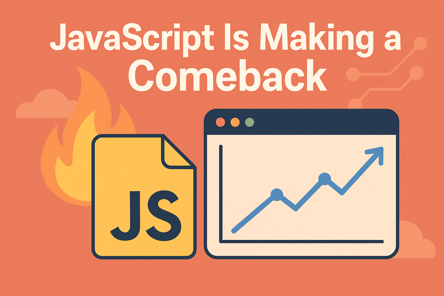 JavaScript is making a comeback