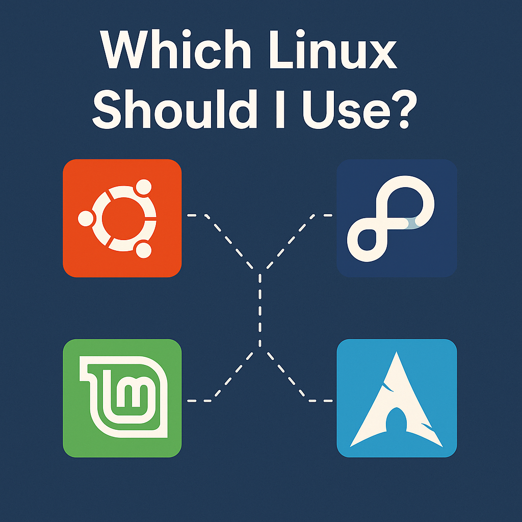 Which Linux Should I Use